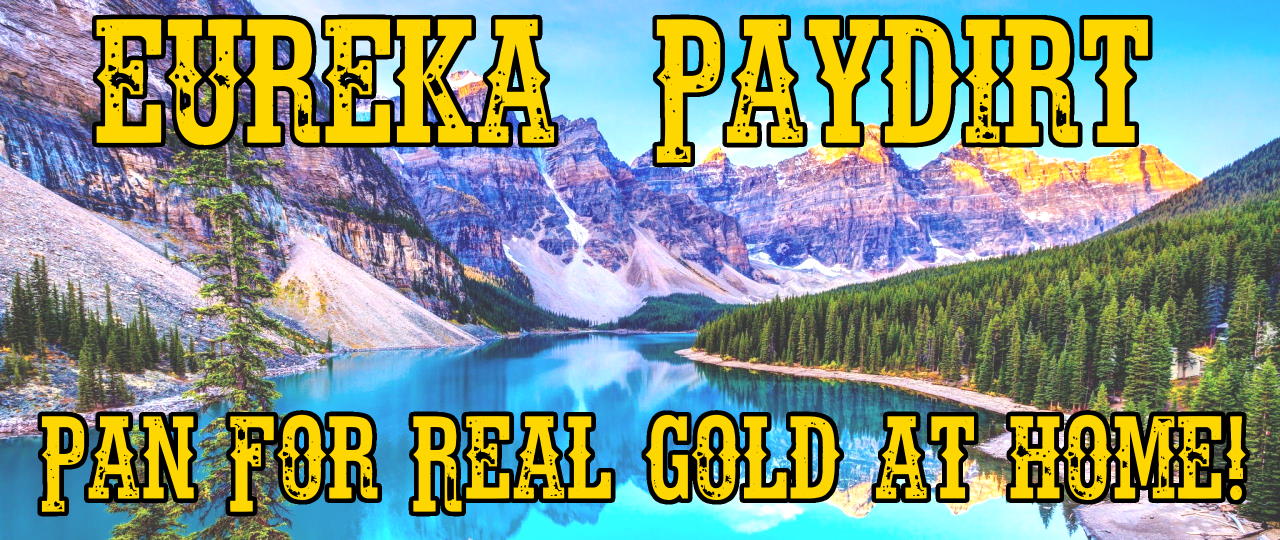 Eureka Paydirt